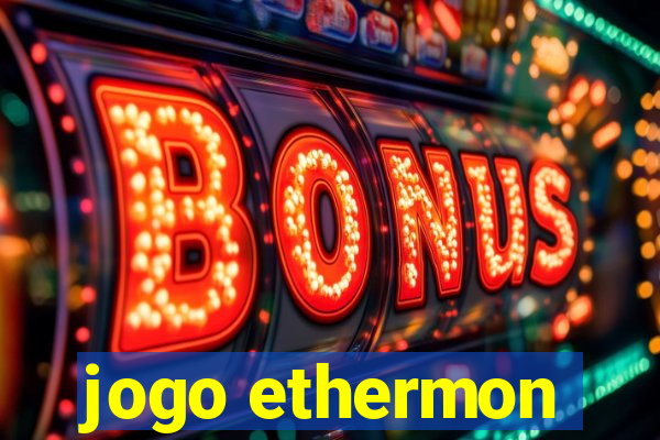 jogo ethermon